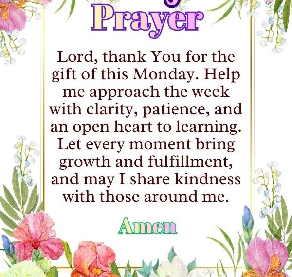 125+ Monday Prayer to Start Your Week with&hellip;